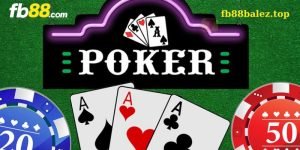 Poker tại Fb88 được thiết kế với đồ họa 3D tuyệt vời