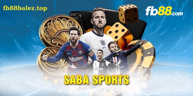 Giới Thiệu Saba Sports Fb88